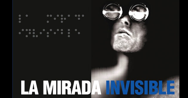 La Mirada Invisible